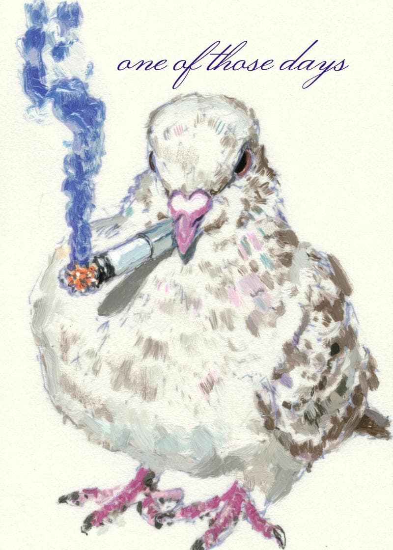 One of Those Days Pigeon Card card