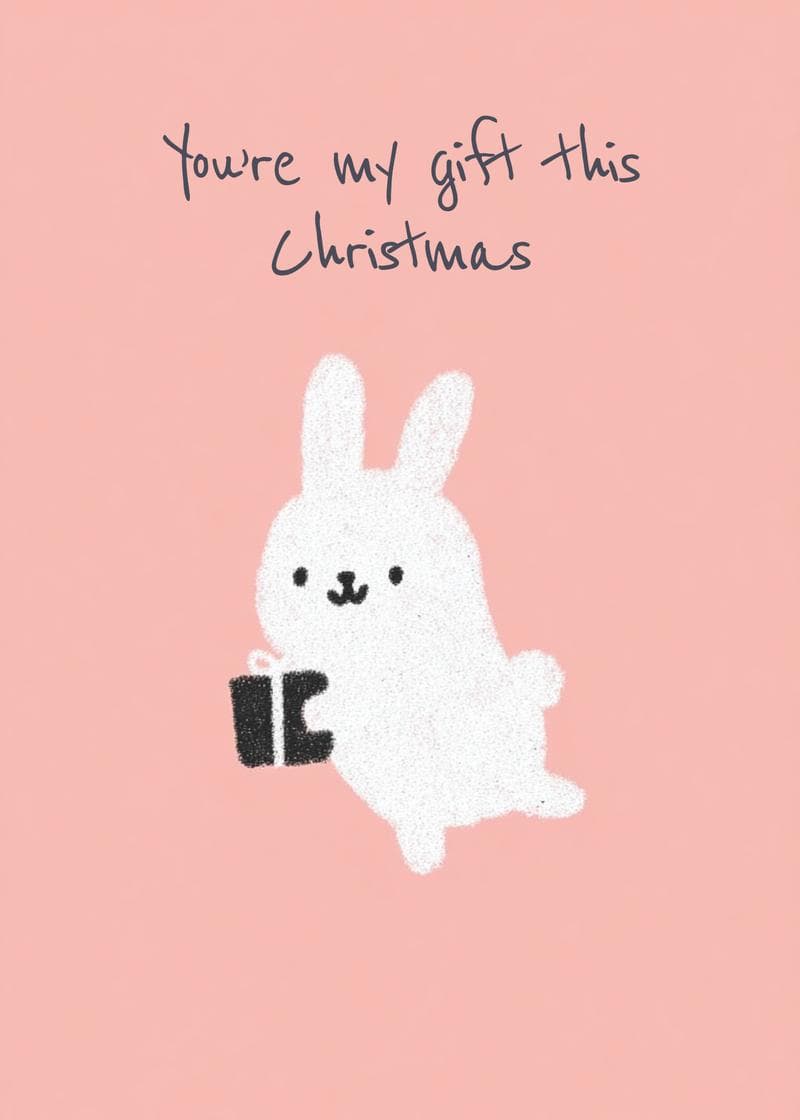 You're My Christmas Gift Card card