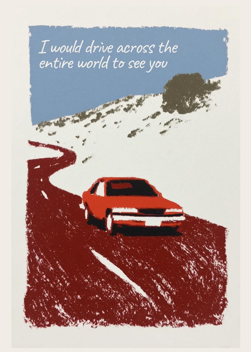 Drive Across the World for You card