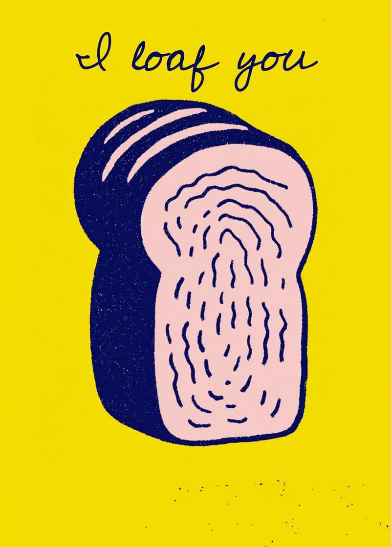 I Loaf You - Cute Bread Pun Card card