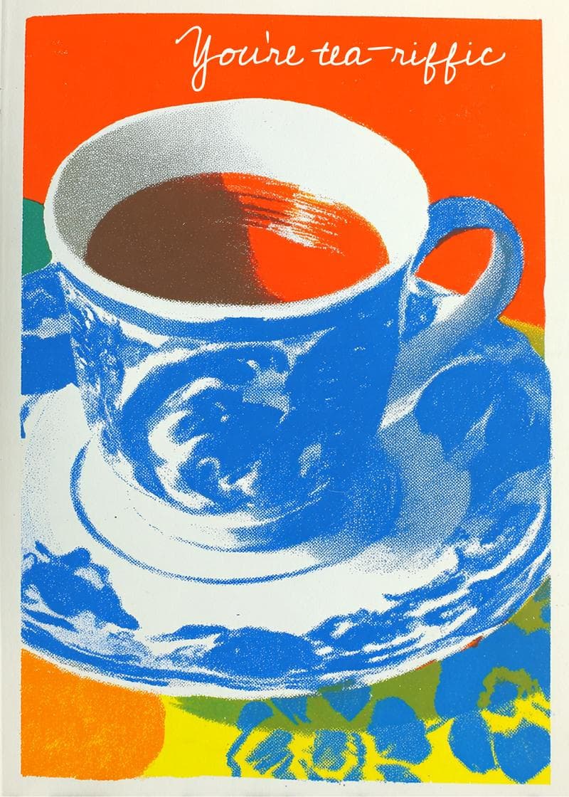 You're Tea-riffic Greeting Card card