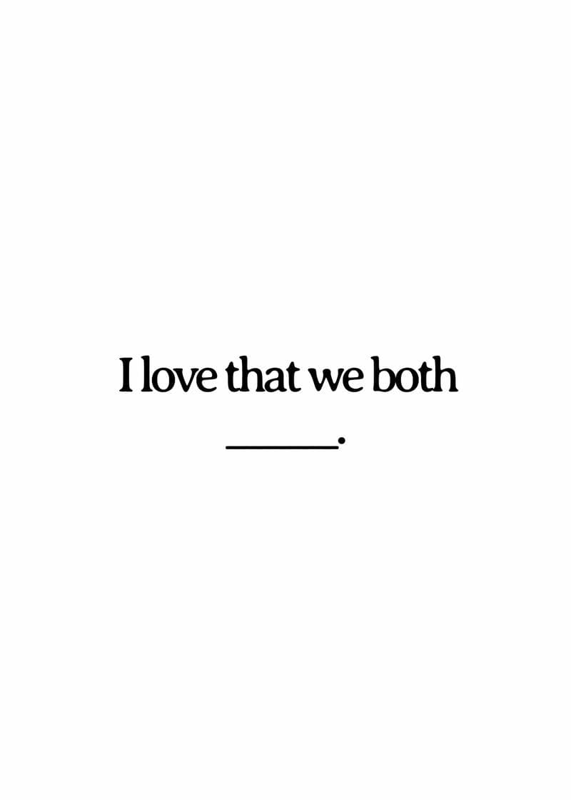 I Love That We Both Card card