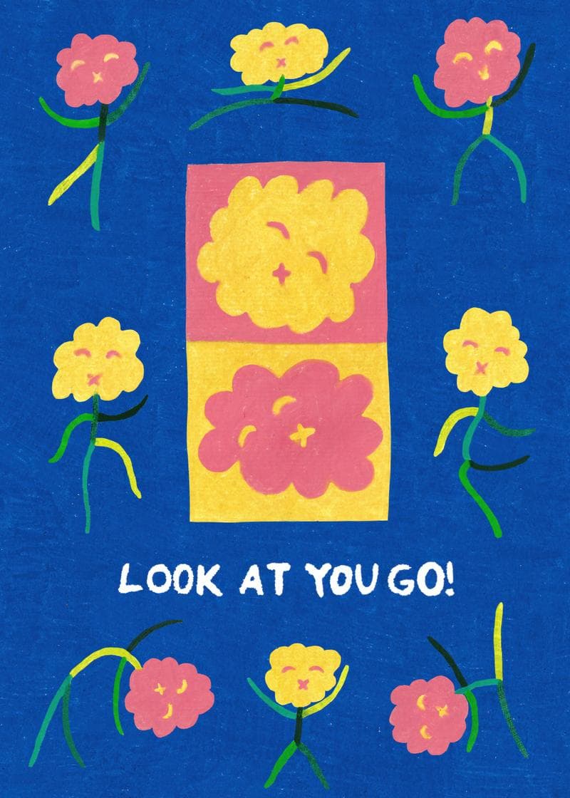 Look at you go!
