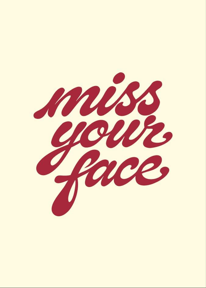 miss your face card