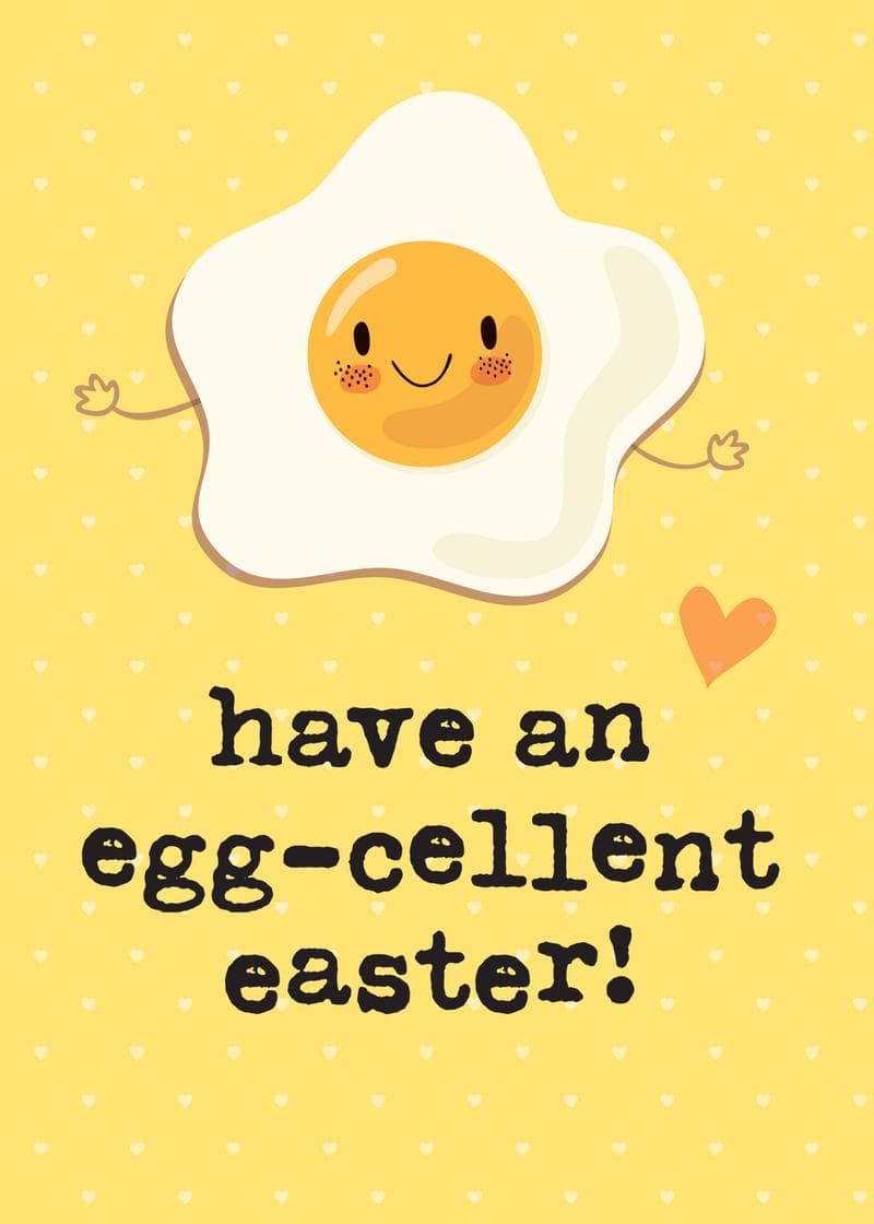 have an egg-cellent easter card