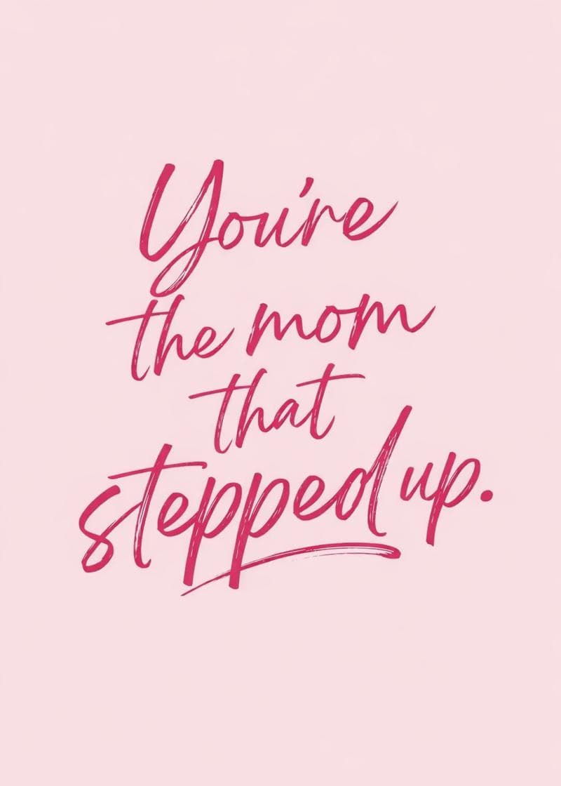 you're the mom that stepped up card