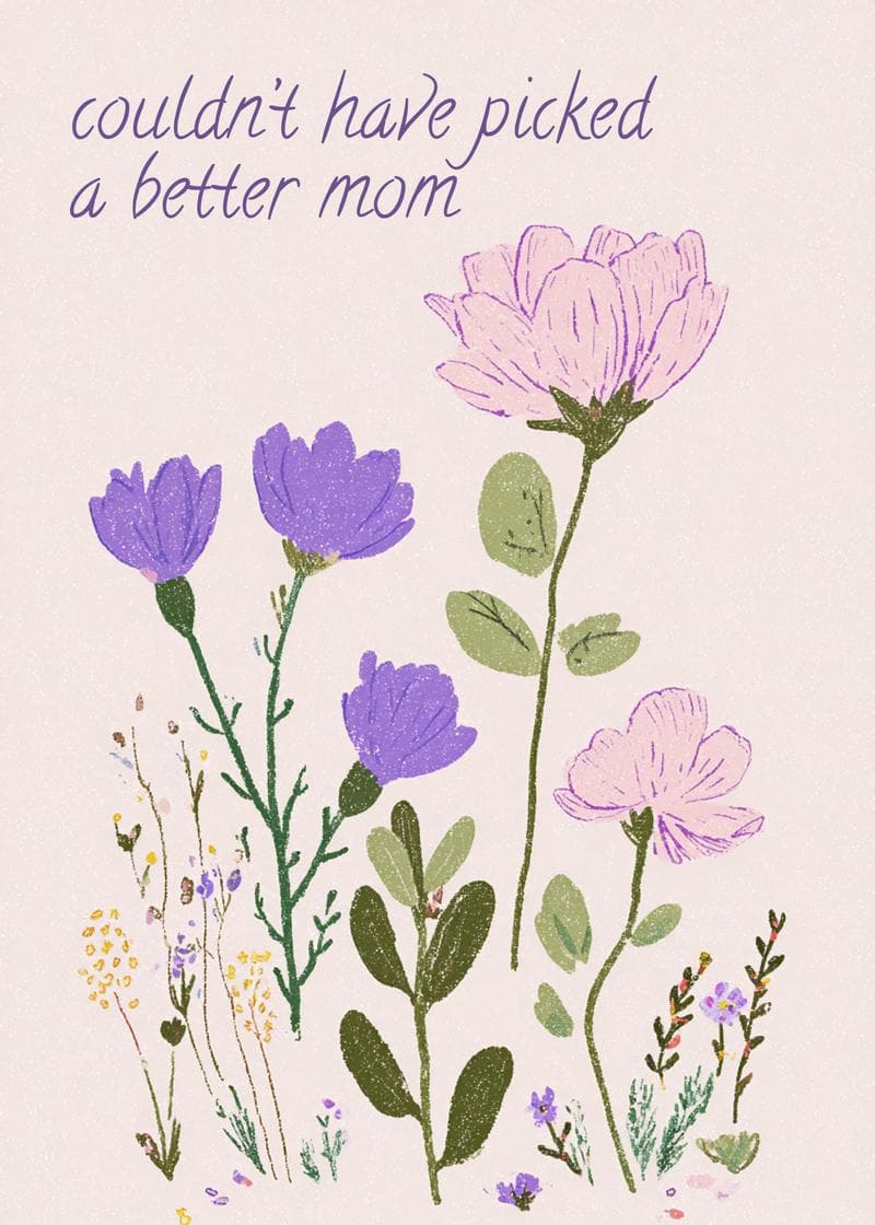 couldn't have picked a better mom card