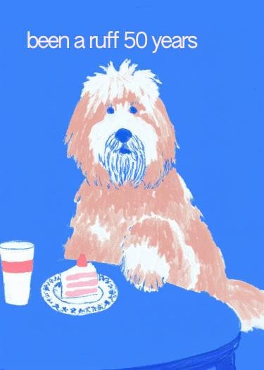 been a ruff 50 years card