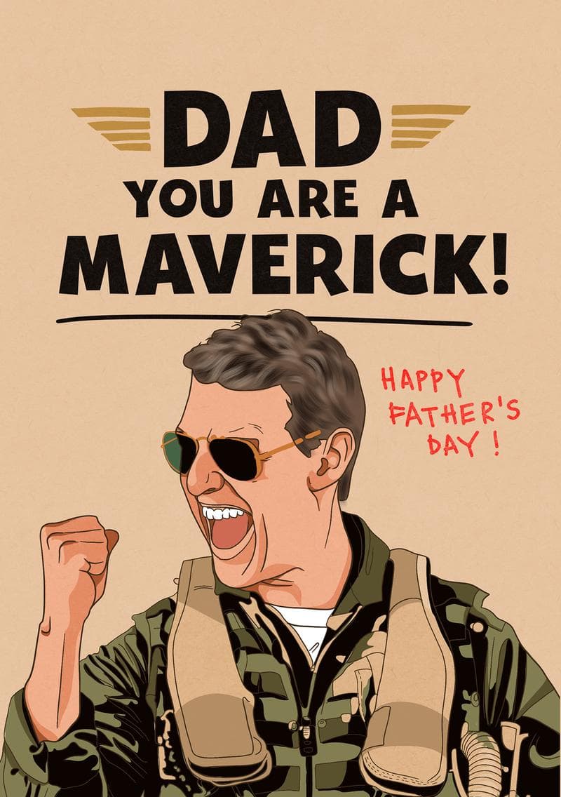 Dad You Are A Maverick card