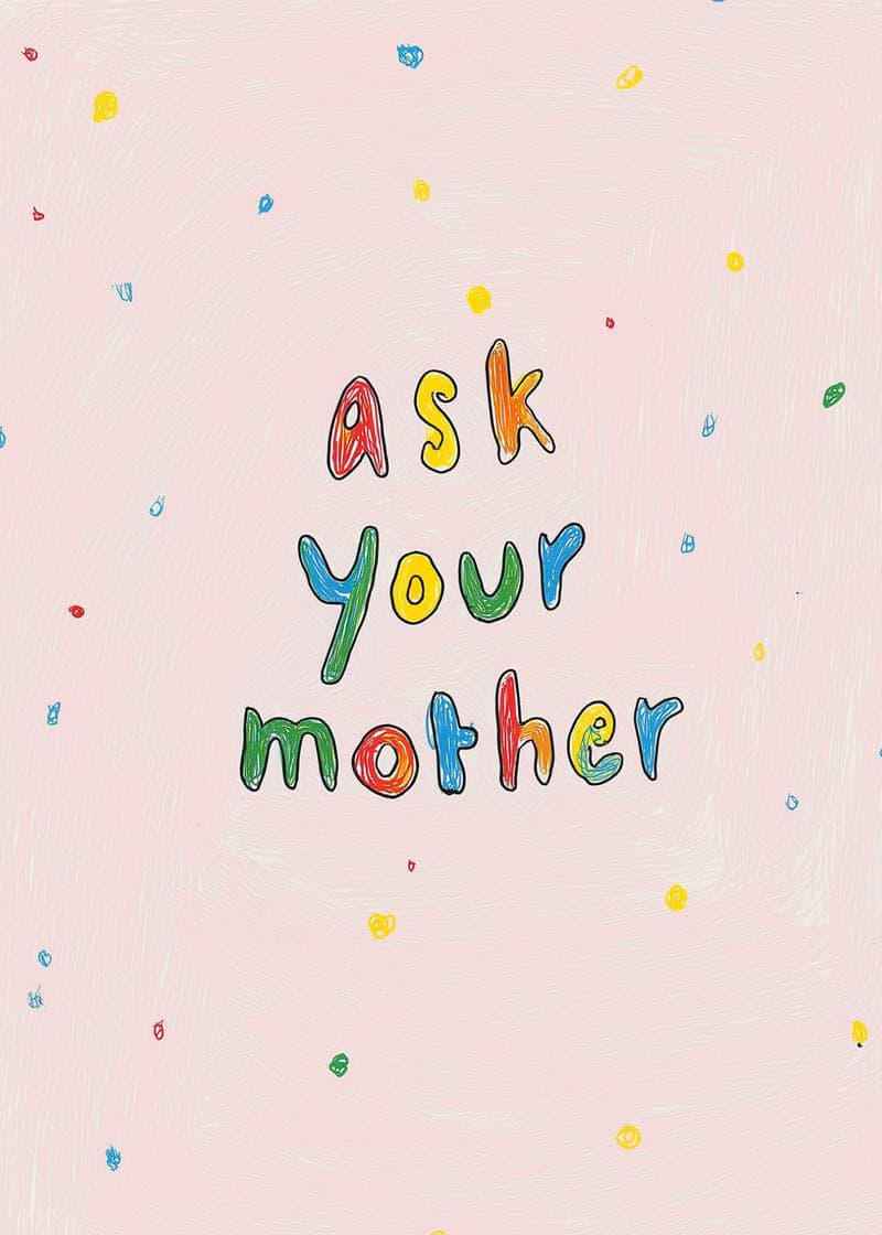 Ask Your Mother