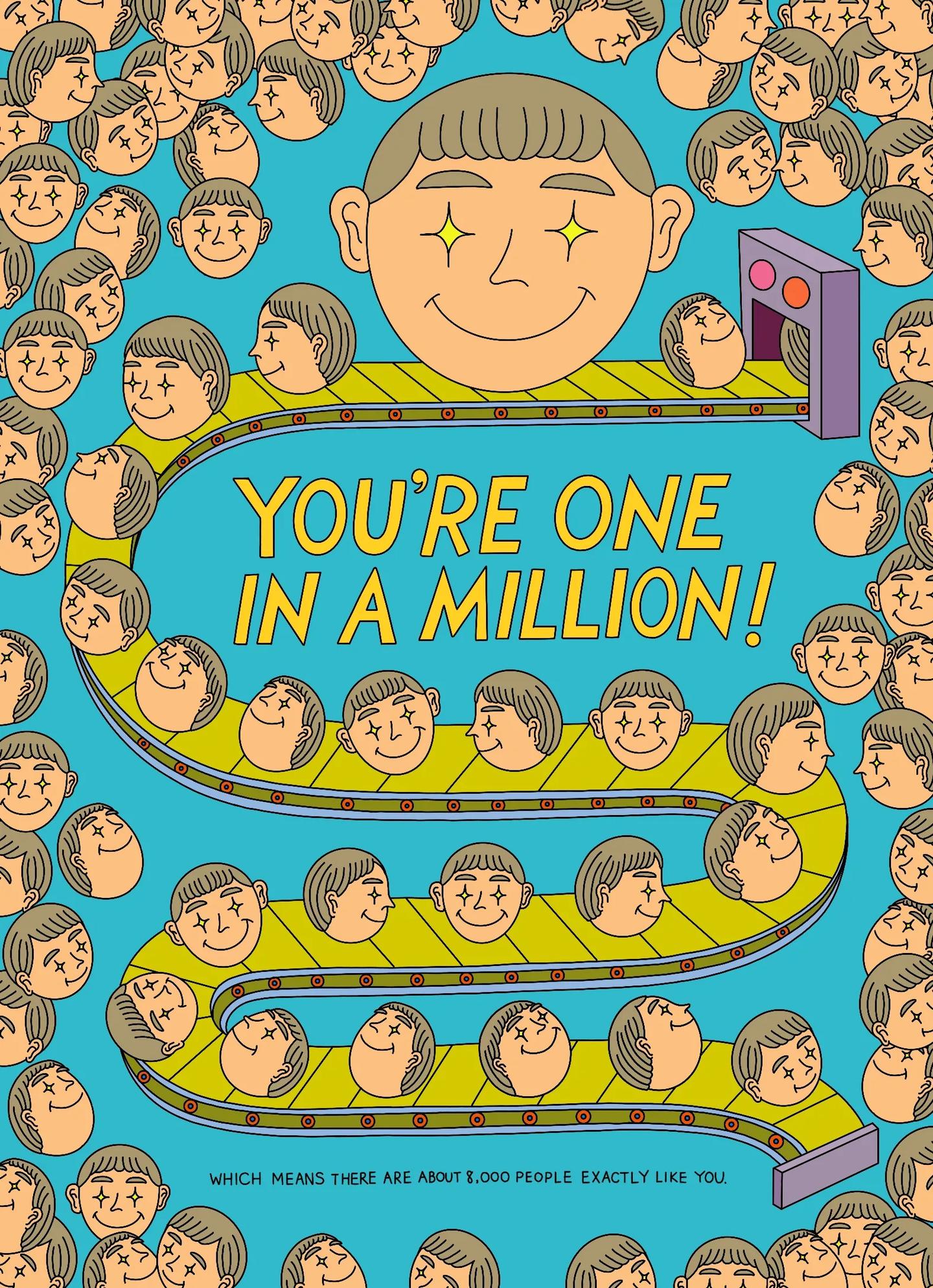 you're one in a million