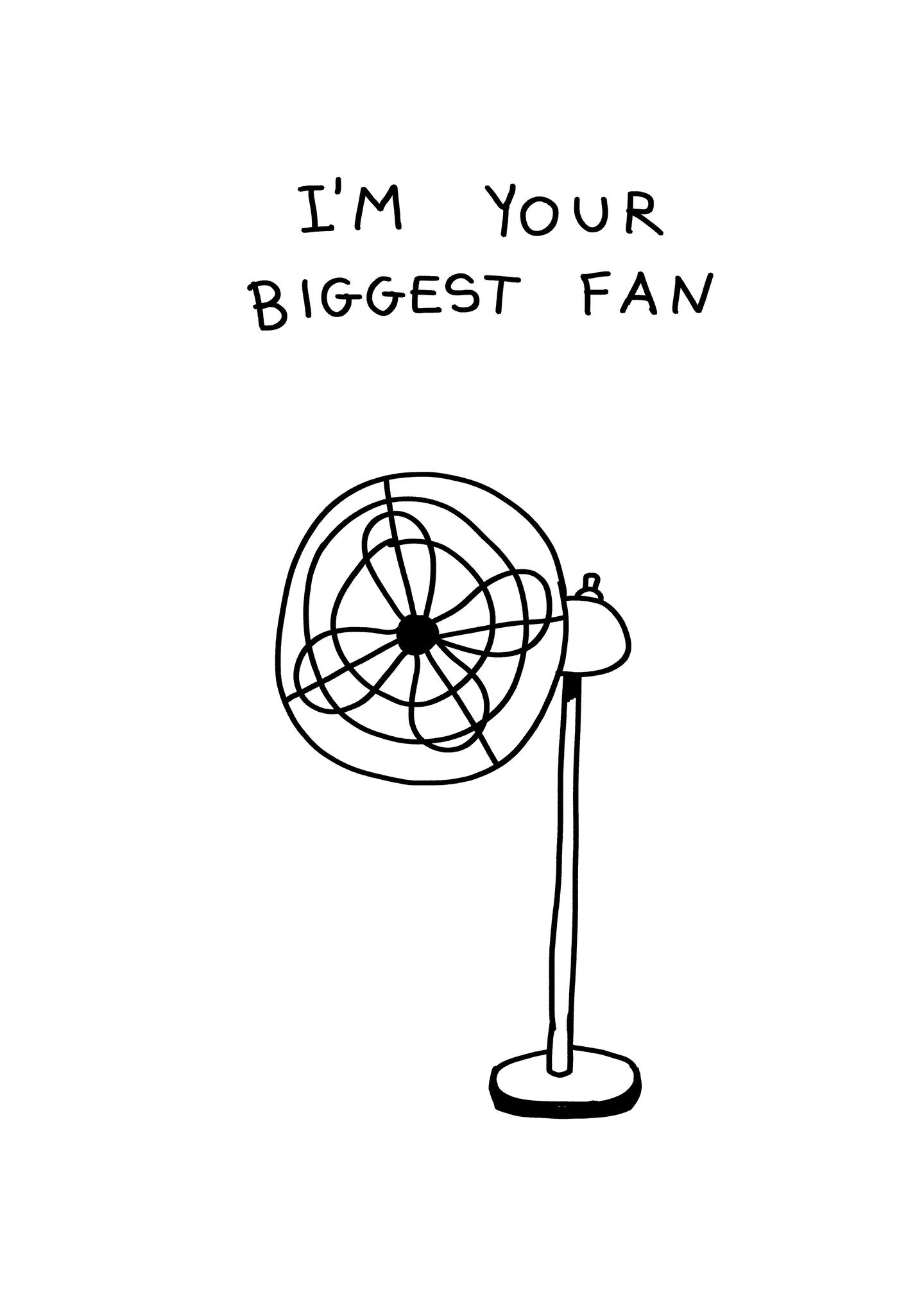 Biggest Fan